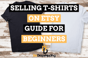 Selling T-Shirts on Etsy: A Beginner’s Guide