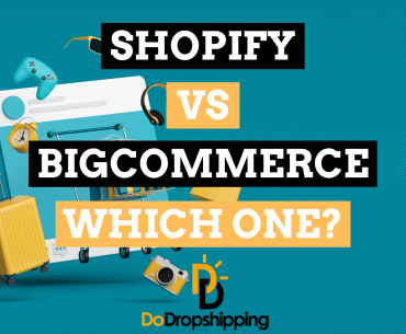 Shopify vs. Bigcommerce: Which One for Dropshipping?