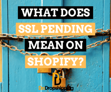 What Does SSL Pending Mean on Shopify? (Worry or Not?)