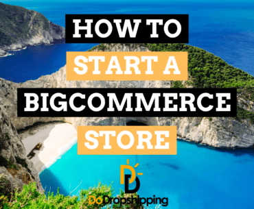 How to Start a Bigcommerce Store: Step-By-Step Guide