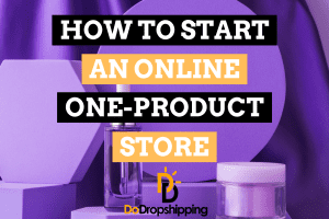 How to Start an Online One-Product Store (8 Tips)