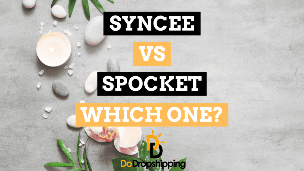 Syncee vs. Spocket: Which Is Better? (A Comparison)