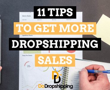 11 Pro Tips to Get More Dropshipping Sales