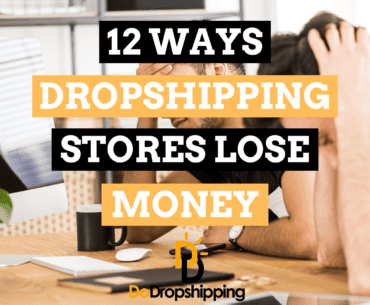 12 Ways Dropshipping Stores Lose Money (Increase Your Profits)