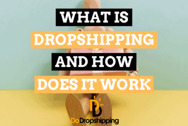 Dropshipping: What Is It and How Does It Work?